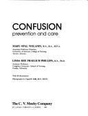 Cover of: Confusion, prevention and care by Mary Opal Wolanin