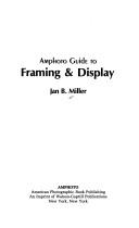 Cover of: Amphoto guide to framing and display | Jan B. Miller