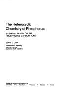 Cover of: heterocyclic chemistry of phosphorus: systems based on the phosphorus-carbon bond