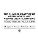 Cover of: The clinical practice of neurological and neurosurgical nursing by Joanne V. Hickey, Joanne V. Hickey