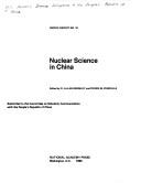 Nuclear science in China by United States. Nuclear science Delegationto the People's Republic of China.
