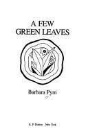 Cover of: A few green leaves by Barbara Pym