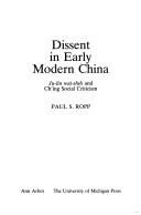 Cover of: Dissent in early modern China: Ju-lin wai-shih and Chʼing social criticism