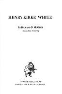 Cover of: Henry Kirke White