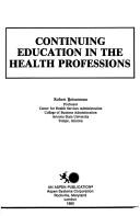 Continuing education in the health professions by Robert Boissoneau