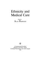 Cover of: Ethnicity and medical care