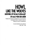 Howl like the wolves by Max von der Grün