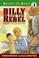 Cover of: Billy and the rebel