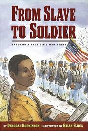From Slave to Soldier by Deborah Hopkinson