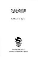 Cover of: Alexander Ostrovsky by Marjorie L. Hoover