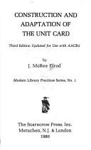 Cover of: Construction and adaptation of the unit card