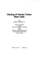 Cloning of human tumor stem cells