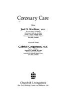 Coronary care by Joel S. Karliner