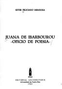 Cover of: Juana de Ibarbourou, oficio de poesía by Ester Feliciano Mendoza
