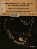 Cover of: Mexico's petroleum and U.S. policy: implications for the 1980s