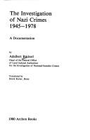 The investigation of Nazi crimes, 1945-1978 by Adalbert Rückerl