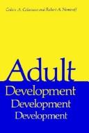 Cover of: Adult development, a new dimension in psychodynamic theory and practice