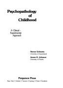 Cover of: Psychopathology of childhood: a clinical-experimental approach