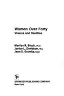 Cover of: Women over forty by Marilyn R. Block