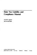 Cover of: State tax liability and compliance manual by Lloyd S. Hale