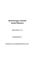 Cover of: Methodological problems in minority research by edited by William T. Liu.