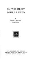 Cover of: On the street where I lived by Melvin D. Williams