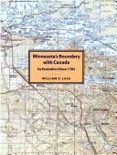 Cover of: Minnesota's boundary with Canada by Lass, William E.