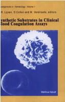Cover of: Synthetic substrates in clinical blood coagulation assays