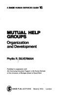 Cover of: Mutual help groups: organization and development