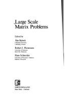 Cover of: Large scale matrixproblems by Robert J. Plemmons, Schneider, Hans