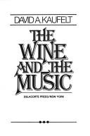 Cover of: The wine and the music