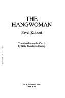 Cover of: The hangwoman by Pavel Kohout