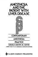 Cover of: Anesthesia and the patient with liver disease