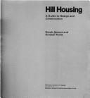 Cover of: Hill housing: a guide to design and construction