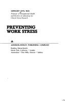 Cover of: Preventing work stress | Lennart Levi