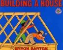 Cover of: Building a house by Byron Barton