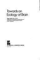 Cover of: Towards an ecology of brain by Roger N. Walsh