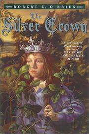 Cover of: The Silver Crown by Robert C. O'Brien