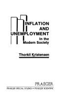 Cover of: Inflation and unemployment: in the modern society