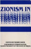 Cover of: Zionism in transition by edited by Moshe Davis ; foreword by Ephraim Katzir.