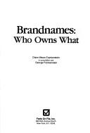 Brandnames, who owns what by Diane Frankenstein