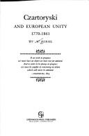 Cover of: Czartoryski and European unity, 1770-1861 by Kukiel, Marian