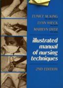 Cover of: Illustrated manual of nursing techniques