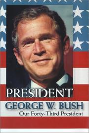 Cover of: President George W. Bush by Beatrice Gormley