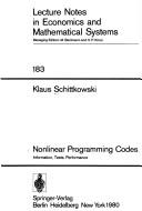 Cover of: Nonlinear programming codes: information, tests, performance