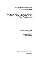 Cover of: Women view librarianship by Kathryn Renfro Lundy