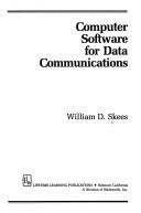 Computer software for data communications by William D. Skees