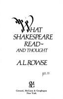 Cover of: What Shakespeare read--and thought by A. L. Rowse