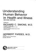 Cover of: Understanding human behavior in health and illness
