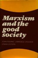 Cover of: Marxism and the good society